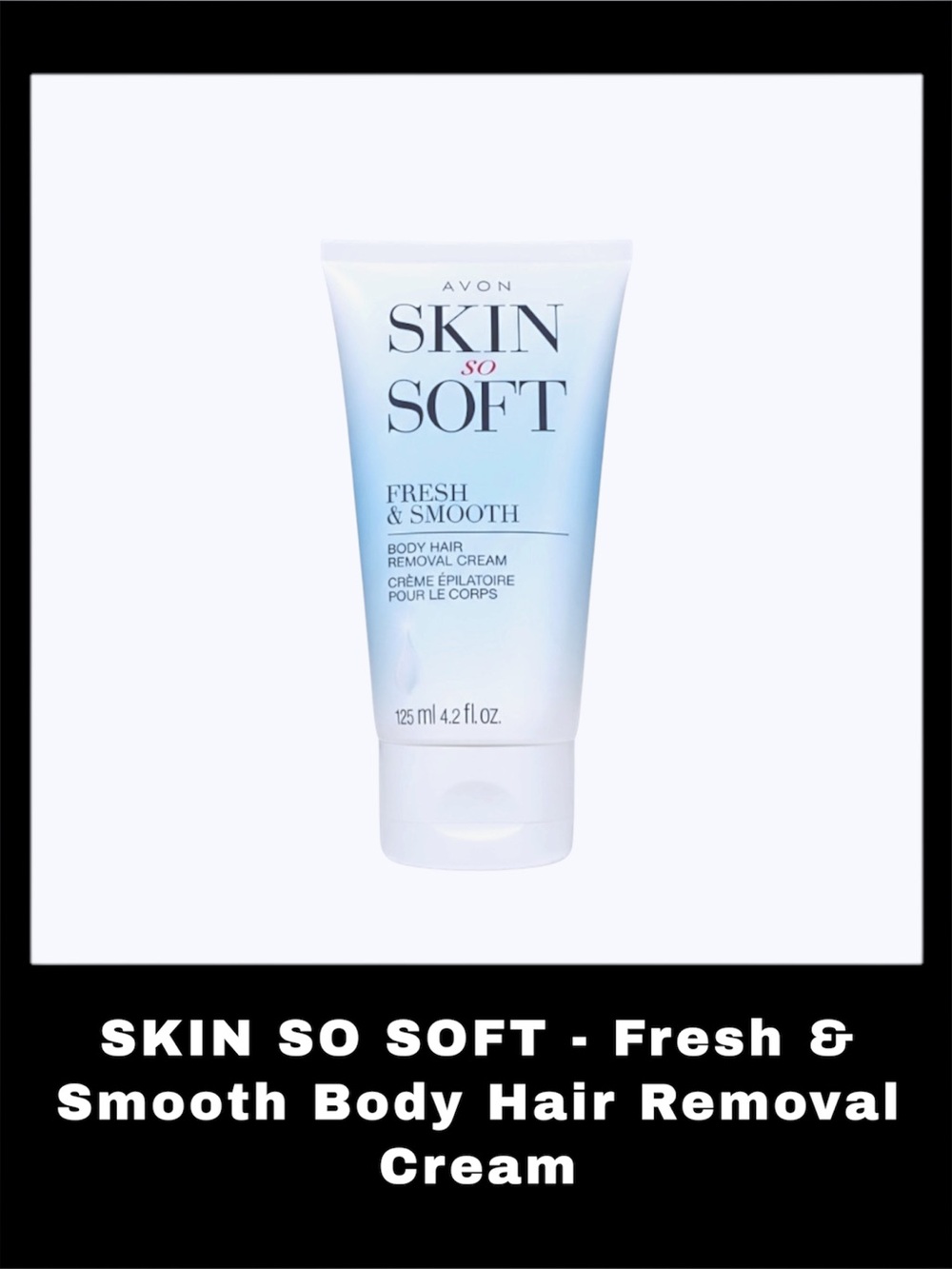 SKIN SO SOFT - Fresh & Smooth Body Hair Removal Cream